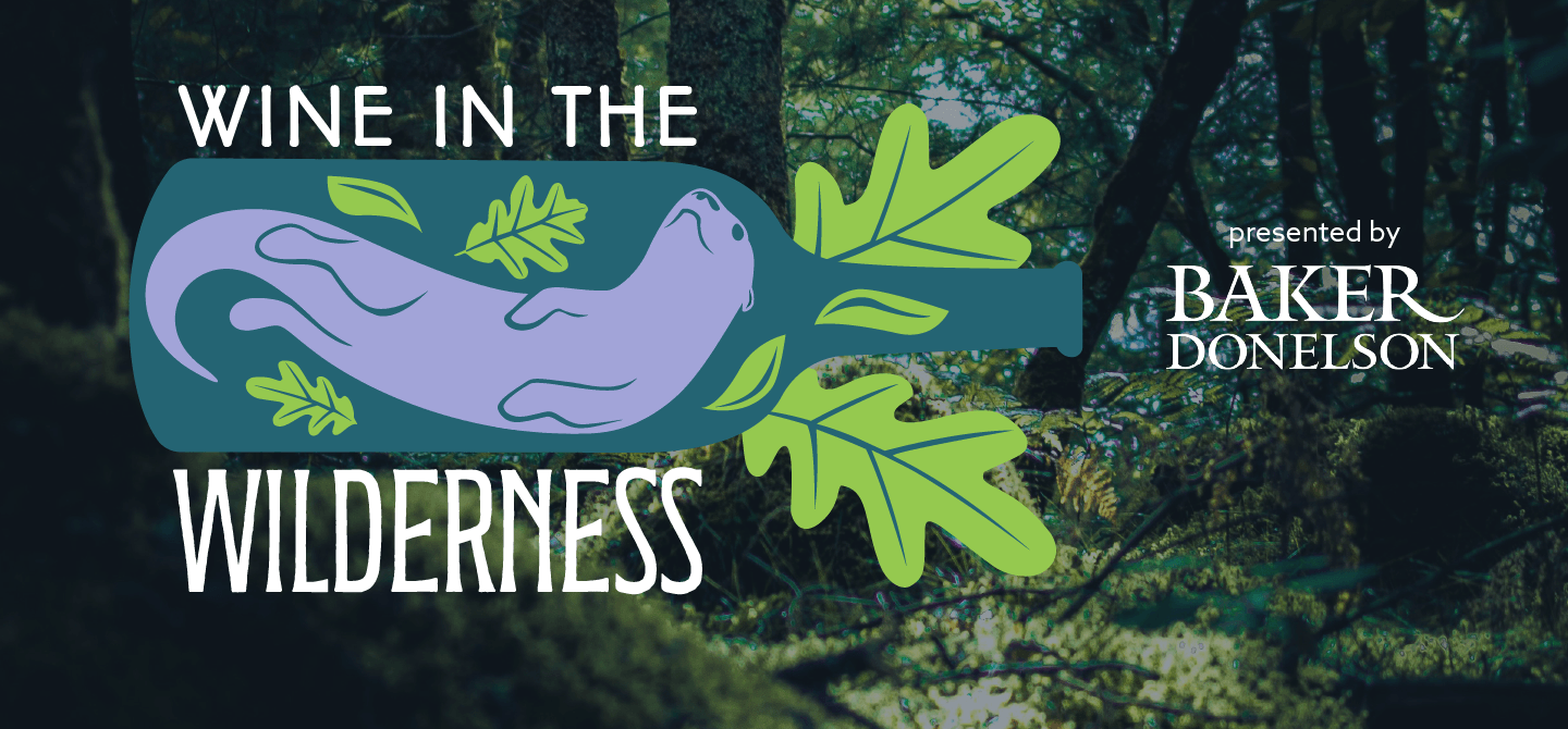 Wine in the Wilderness presented by Baker Donelson