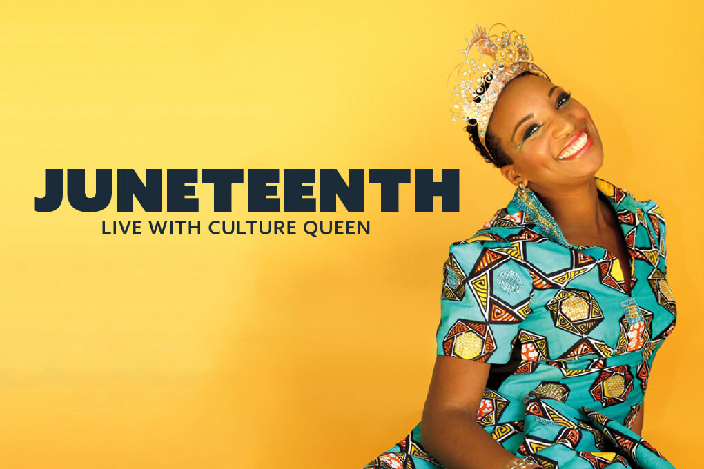 Juneteenth Live with Culture Queen